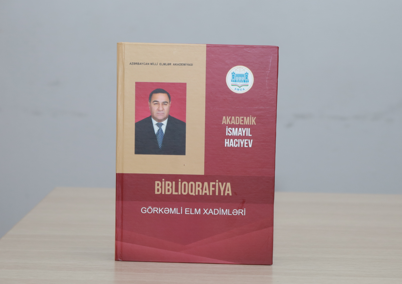Akademik İsmayıl Hacıyev: biblioqrafiya